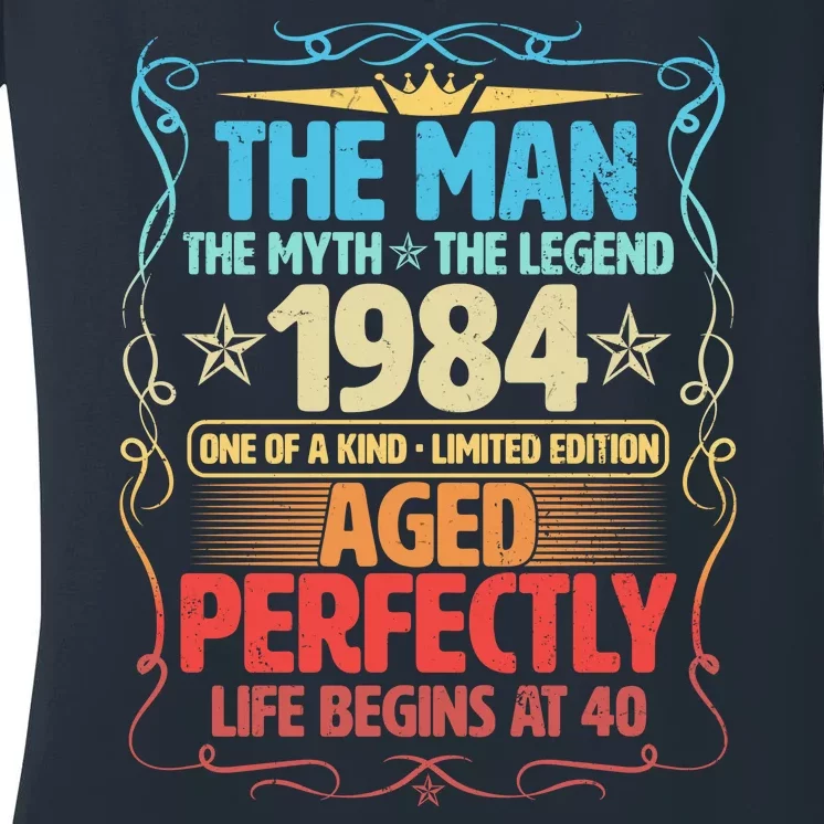 The Man Myth Legend 1984 Aged Perfectly 40th Birthday Women's V-Neck T-Shirt