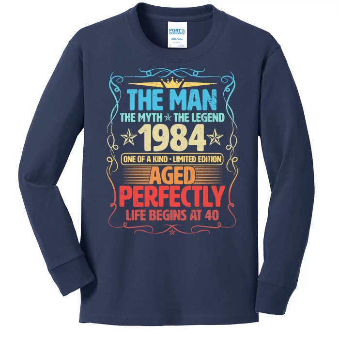 The Man Myth Legend 1984 Aged Perfectly 40th Birthday Kids Long Sleeve Shirt