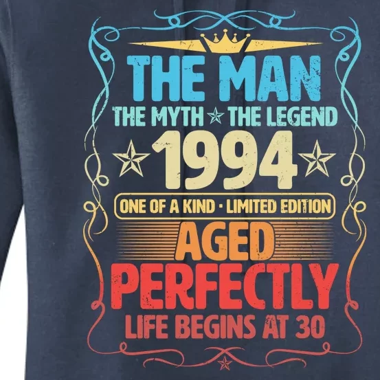 The Man Myth Legend 1994 Aged Perfectly 30th Birthday Women's Pullover Hoodie