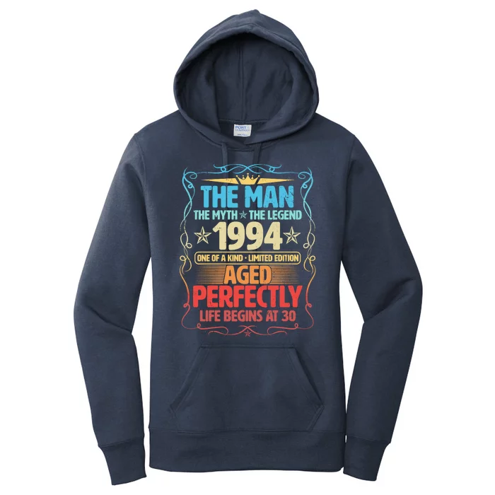 The Man Myth Legend 1994 Aged Perfectly 30th Birthday Women's Pullover Hoodie