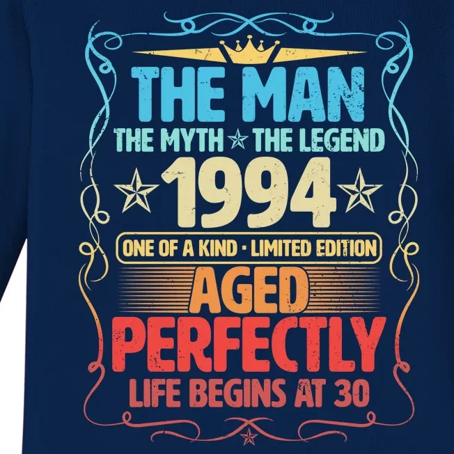 The Man Myth Legend 1994 Aged Perfectly 30th Birthday Baby Long Sleeve Bodysuit