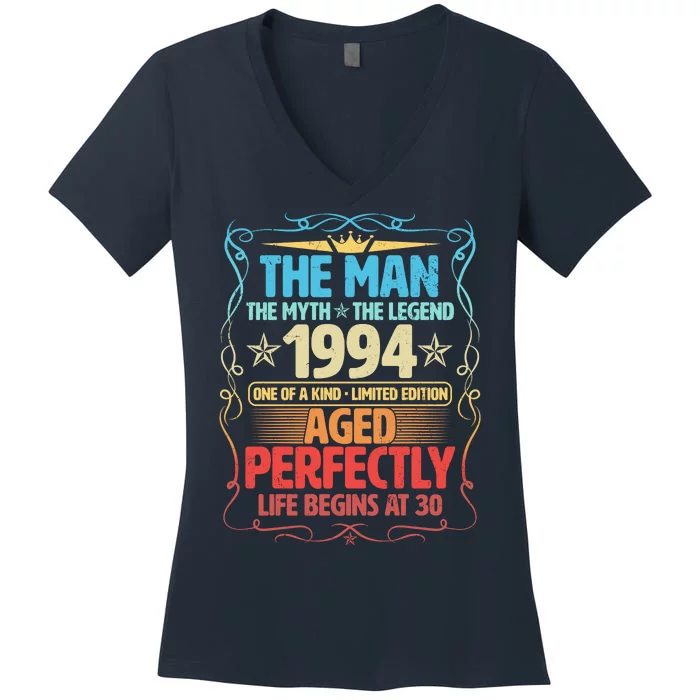 The Man Myth Legend 1994 Aged Perfectly 30th Birthday Women's V-Neck T-Shirt