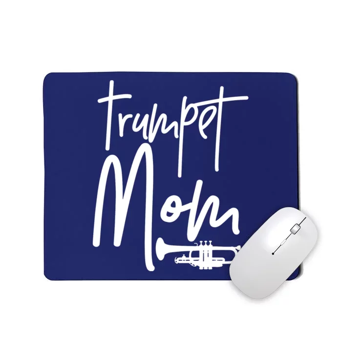 Trumpet Mom Marching Band Mother High School Mousepad