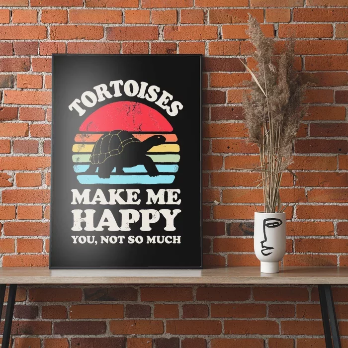 Tortoises Make Me Happy Funny Tortoise Turtle Reptile Retro Poster