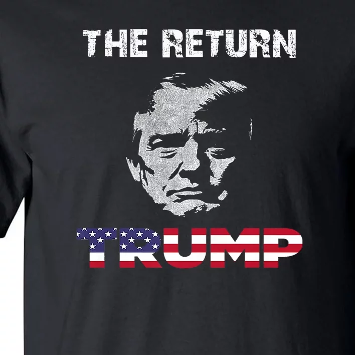 Tell Me Mr. Trump Will Come Back | 2024 Tall T-Shirt