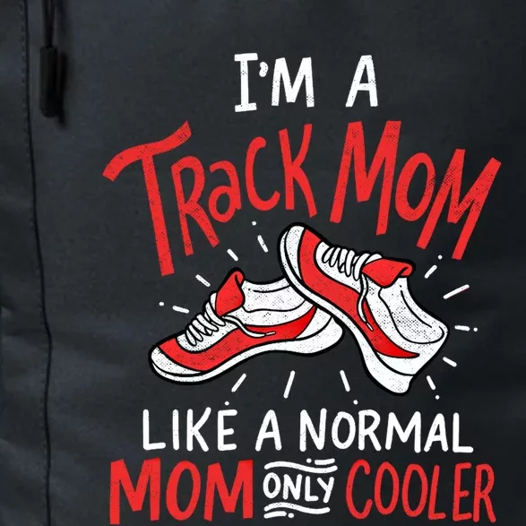 Track Mom Marathon Running Runner Mother's Day Novelty Pun Cute Gift Daily Commute Backpack