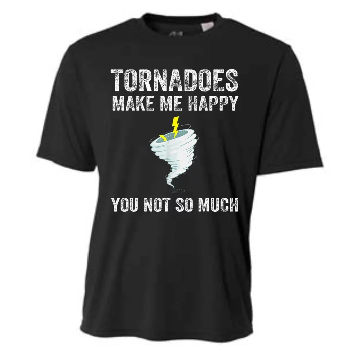 Tornadoes Make Me Happy You Not So Much Cooling Performance Crew T-Shirt