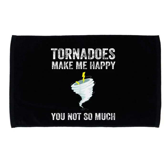 Tornadoes Make Me Happy You Not So Much Microfiber Hand Towel