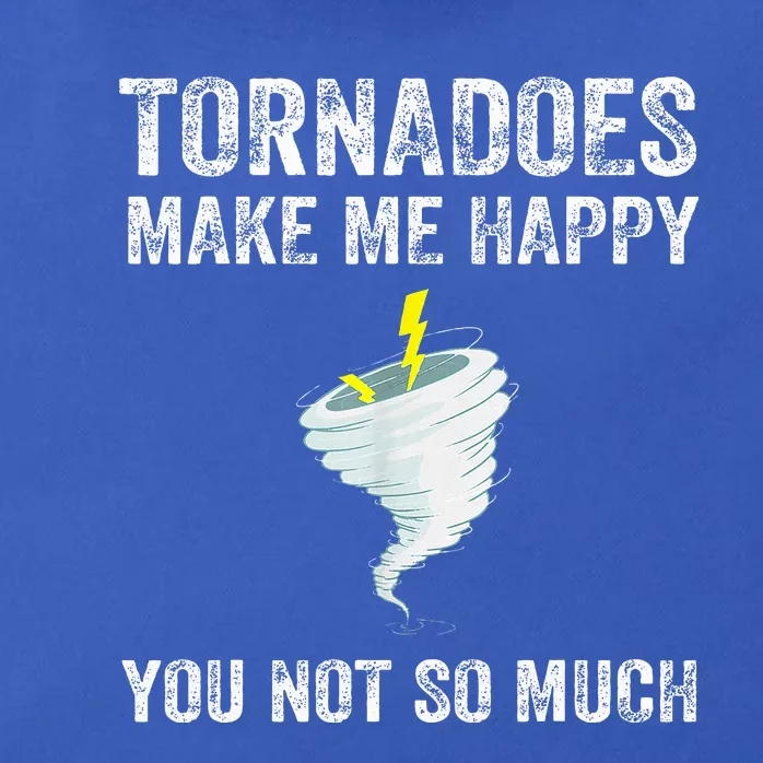 Tornadoes Make Me Happy You Not So Much Zip Tote Bag