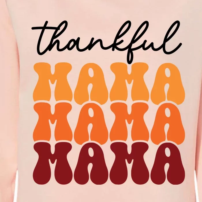 Thankful Mama Mama Mama Womens California Wash Sweatshirt