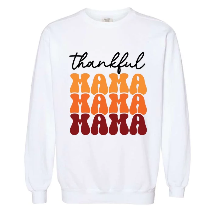 Thankful Mama Mama Mama Garment-Dyed Sweatshirt