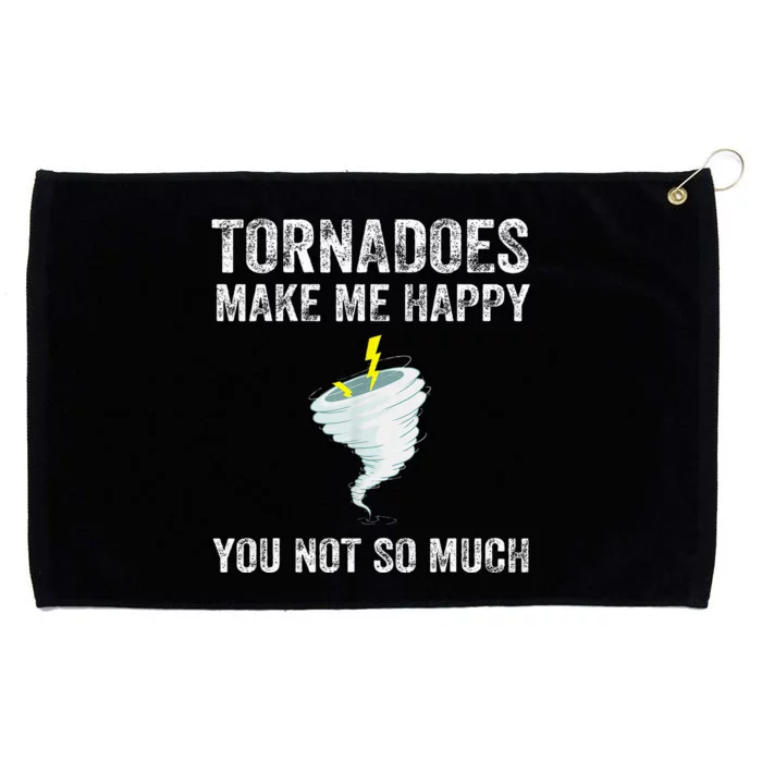 Tornadoes Make Me Happy You Not So Much Grommeted Golf Towel