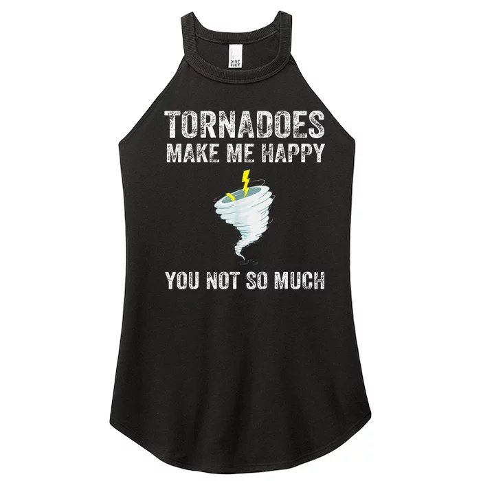 Tornadoes Make Me Happy You Not So Much Women’s Perfect Tri Rocker Tank