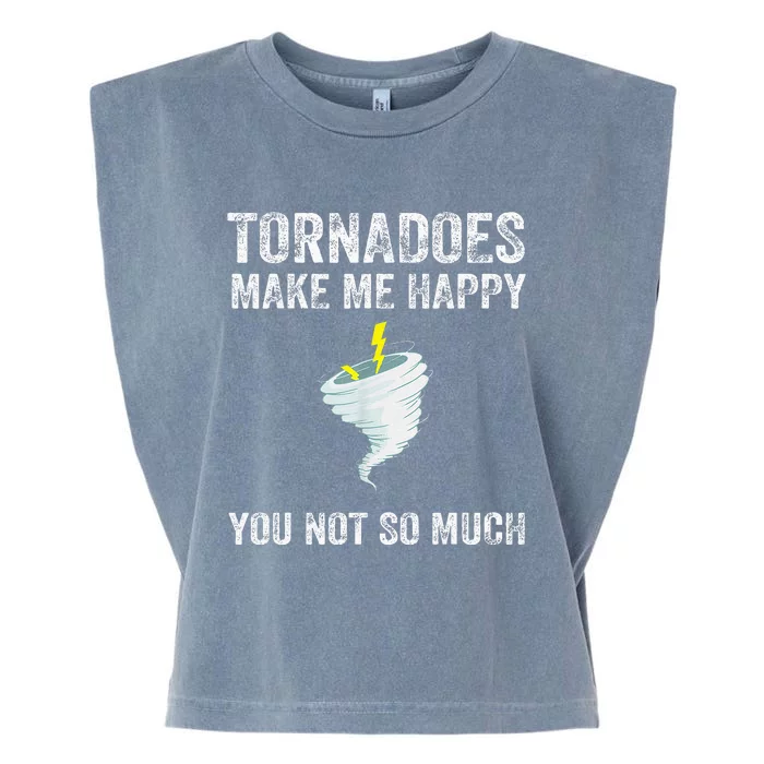 Tornadoes Make Me Happy You Not So Much Garment-Dyed Women's Muscle Tee