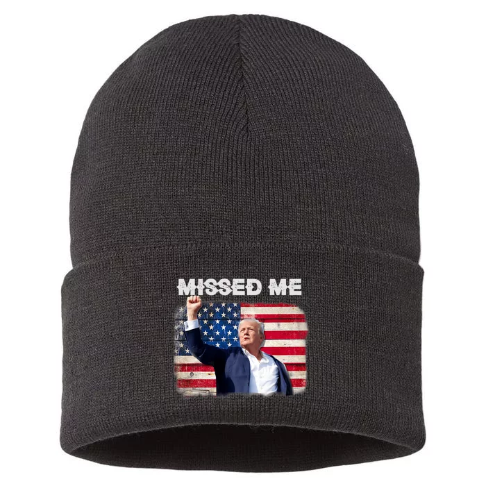 Trump Missed Me Pennsylvania Rally Patriot Usa 2024 Shot Sustainable Knit Beanie