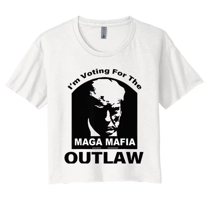 Trump Maga Mafia 2024 IM Voting For The Outlaw Women's Crop Top Tee