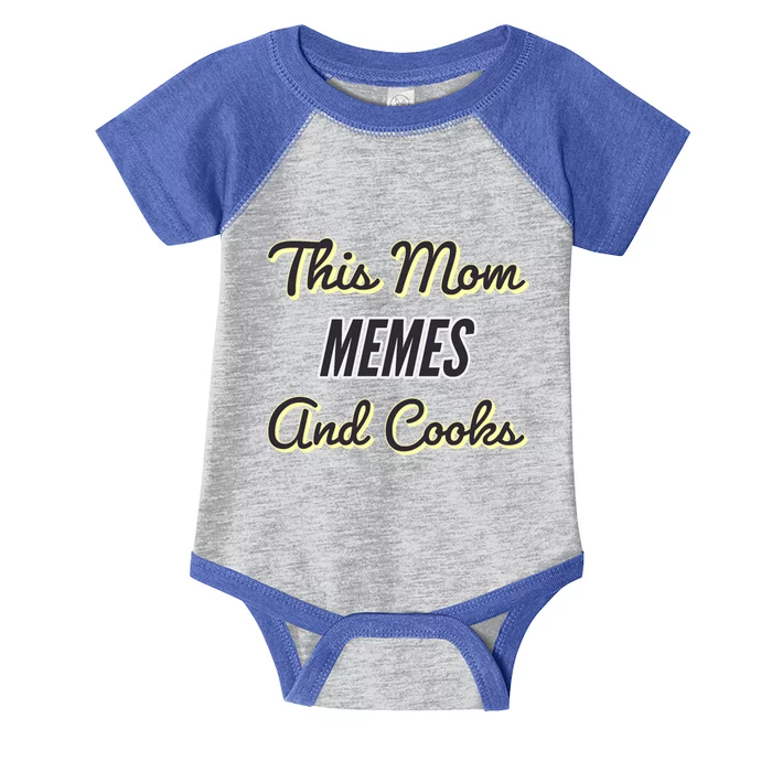 This Mom Memes And Cooks Gift Infant Baby Jersey Bodysuit