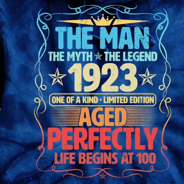 The Man Myth Legend 1923 Aged Perfectly 100th Birthday Tie Dye Hoodie