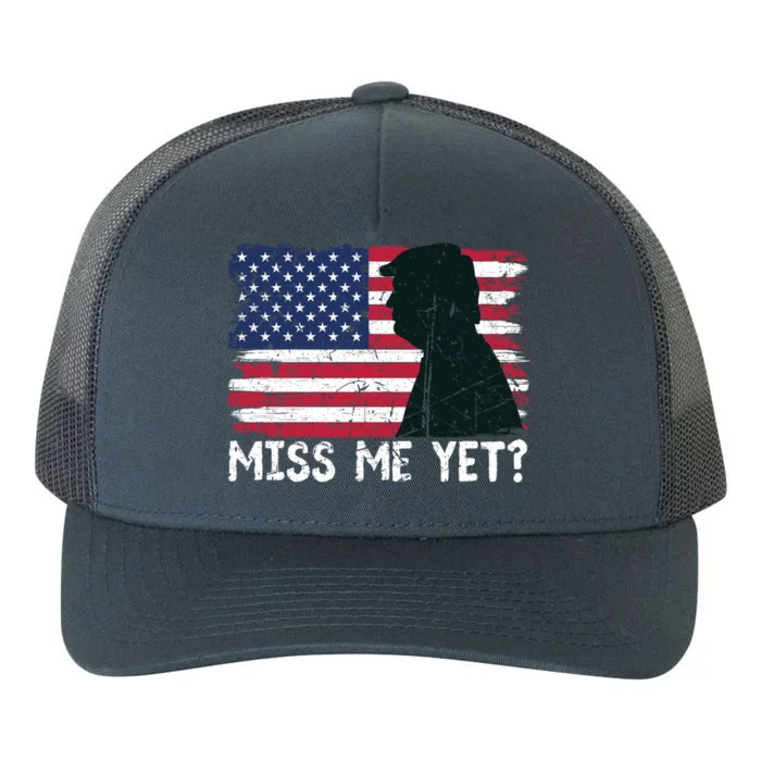 Trump Miss Me Yet Trump 2024 America Flag Ill Be Back 4th Gift Yupoong Adult 5-Panel Trucker Hat