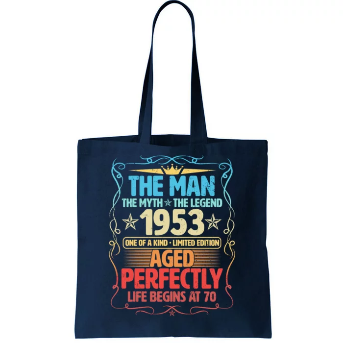 The Man Myth Legend 1953 Aged Perfectly 70th Birthday Tote Bag