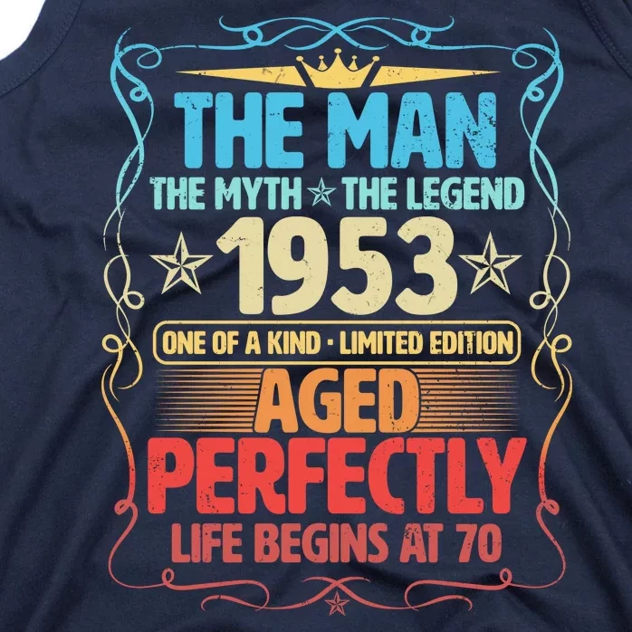 The Man Myth Legend 1953 Aged Perfectly 70th Birthday Tank Top