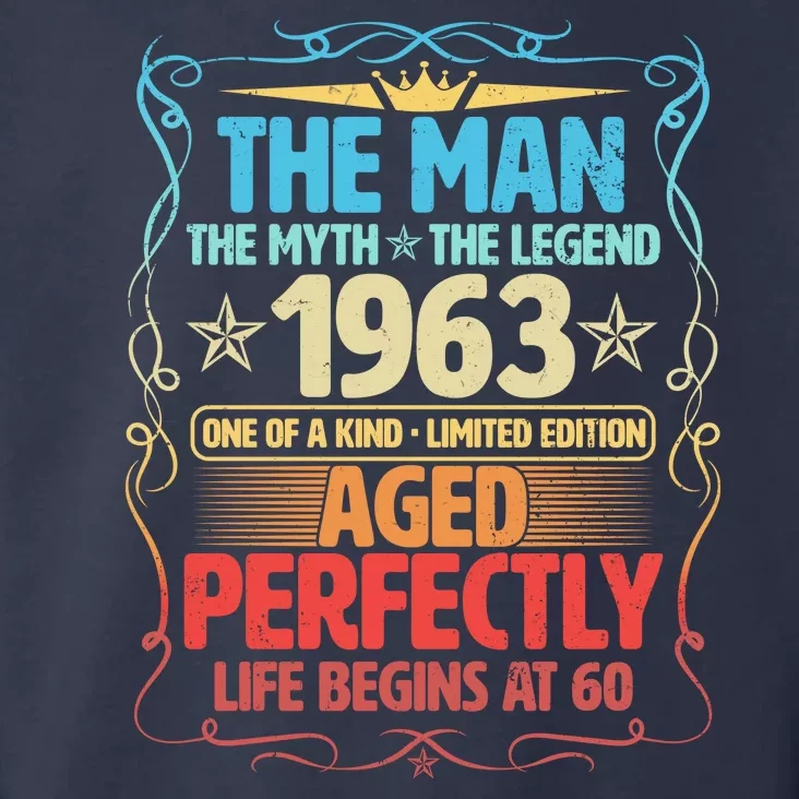 The Man Myth Legend 1963 Aged Perfectly 60th Birthday Toddler Hoodie