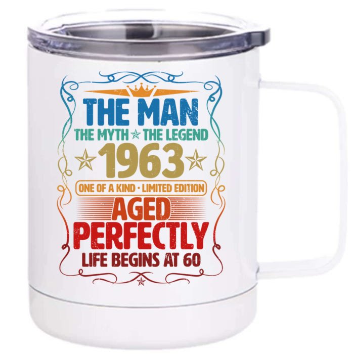 The Man Myth Legend 1963 Aged Perfectly 60th Birthday Front & Back 12oz Stainless Steel Tumbler Cup