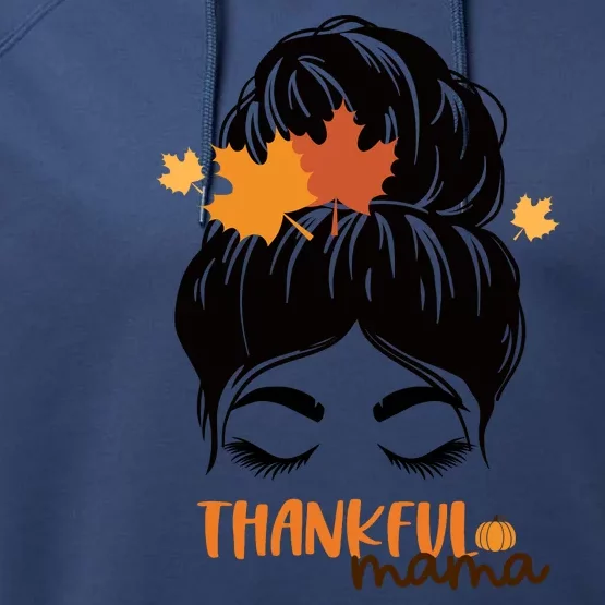 Thankful Mama Messy Bun Autumn Performance Fleece Hoodie