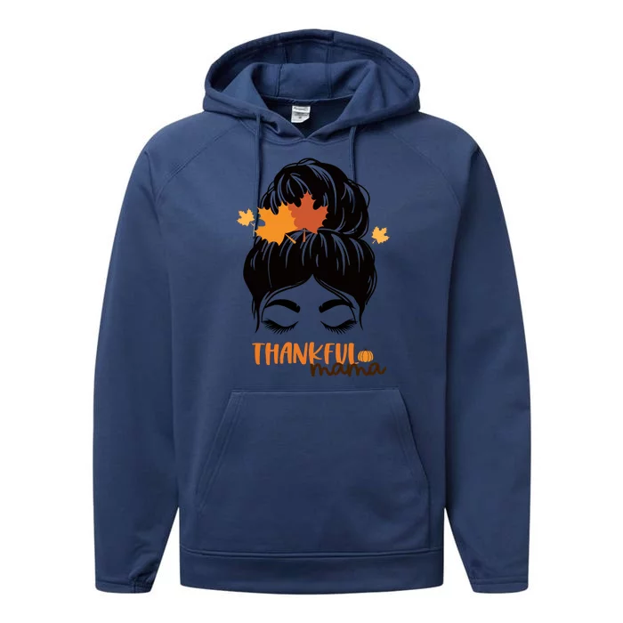 Thankful Mama Messy Bun Autumn Performance Fleece Hoodie