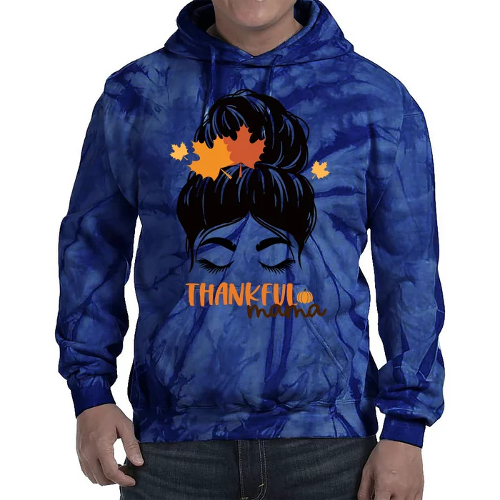 Thankful Mama Messy Bun Autumn Tie Dye Hoodie