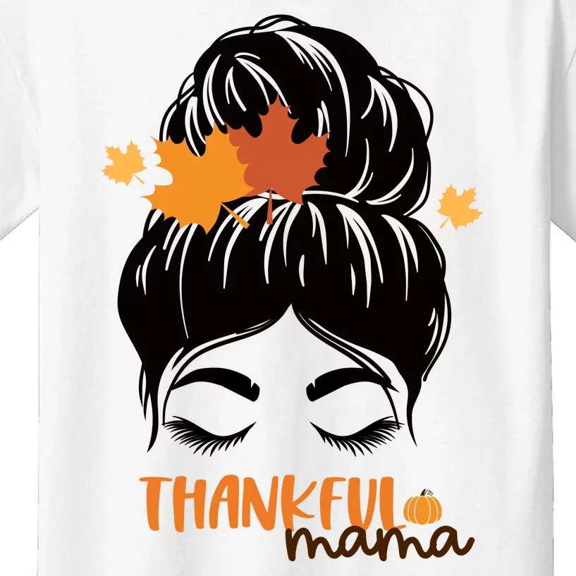 Thankful Mama Messy Bun Autumn Kids T-Shirt