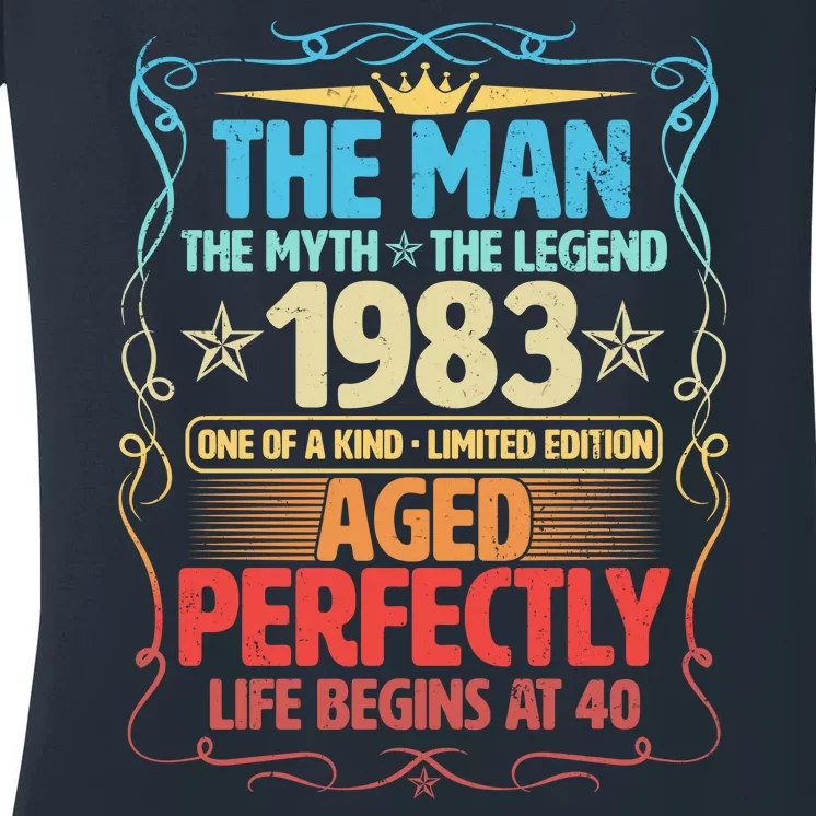 The Man Myth Legend 1983 Aged Perfectly 40th Birthday Women's V-Neck T-Shirt