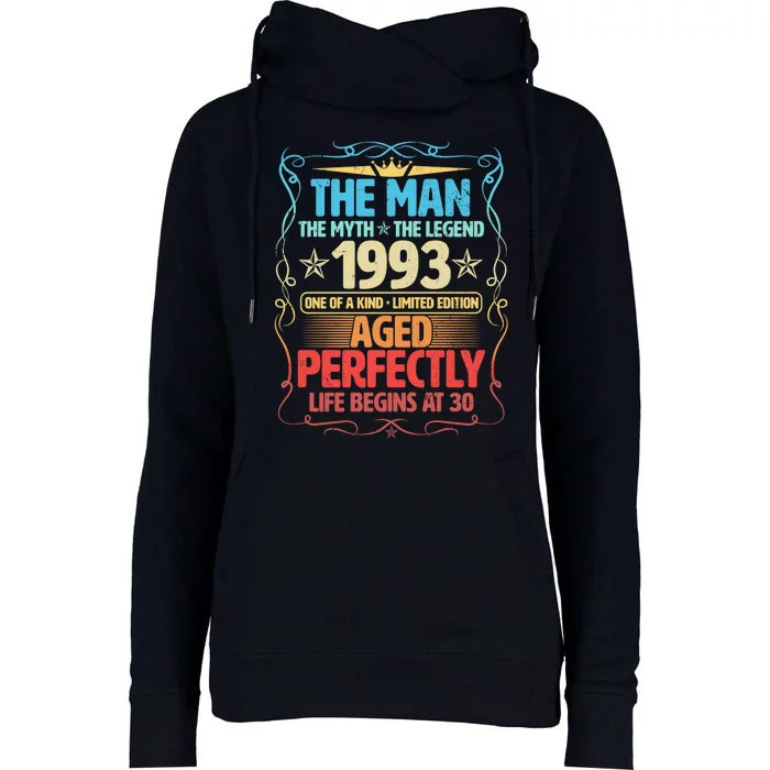 The Man Myth Legend 1993 Aged Perfectly 30th Birthday Womens Funnel Neck Pullover Hood