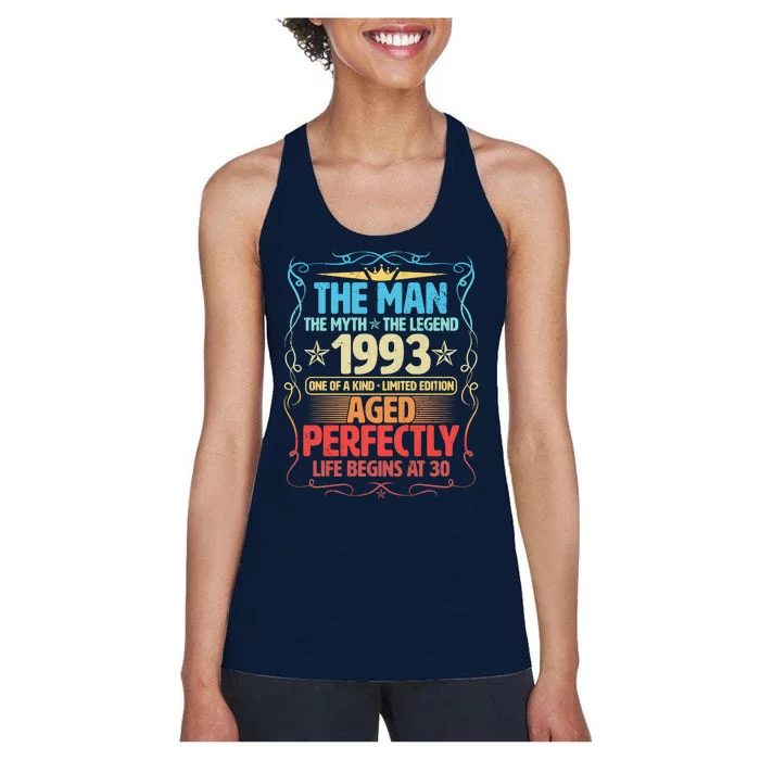 The Man Myth Legend 1993 Aged Perfectly 30th Birthday Women's Racerback Tank