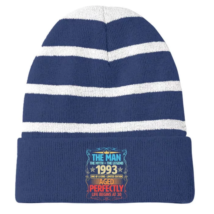 The Man Myth Legend 1993 Aged Perfectly 30th Birthday Striped Beanie with Solid Band