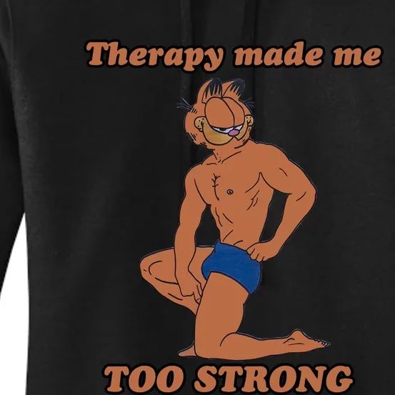 Therapy Made Me Too Strong Funny Gymer Cat Trending For Lover Women's Pullover Hoodie