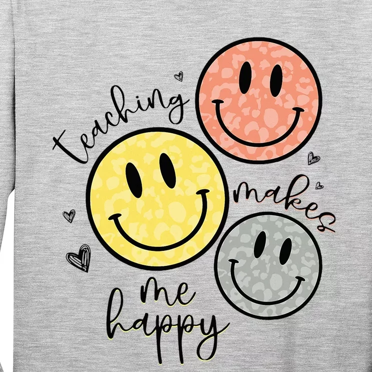 Teaching Makes Me Happy Smile Face School Gift For Teacher Long Sleeve Shirt