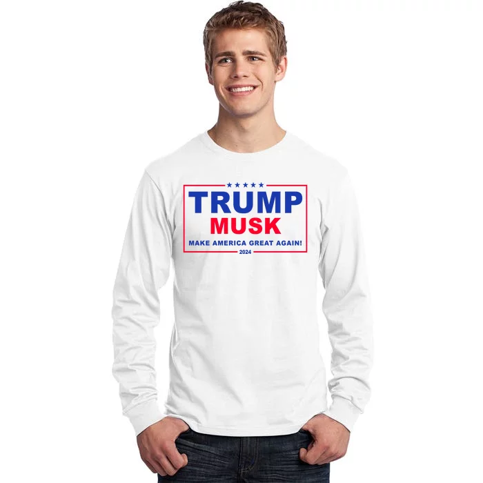 Trump Musk Make America Great Again 2024 Political Tall Long Sleeve T-Shirt