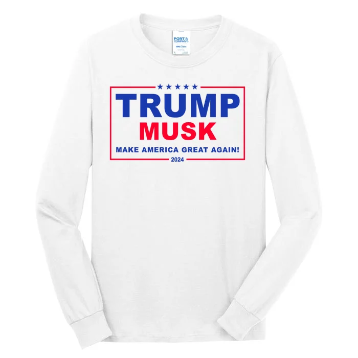 Trump Musk Make America Great Again 2024 Political Tall Long Sleeve T-Shirt