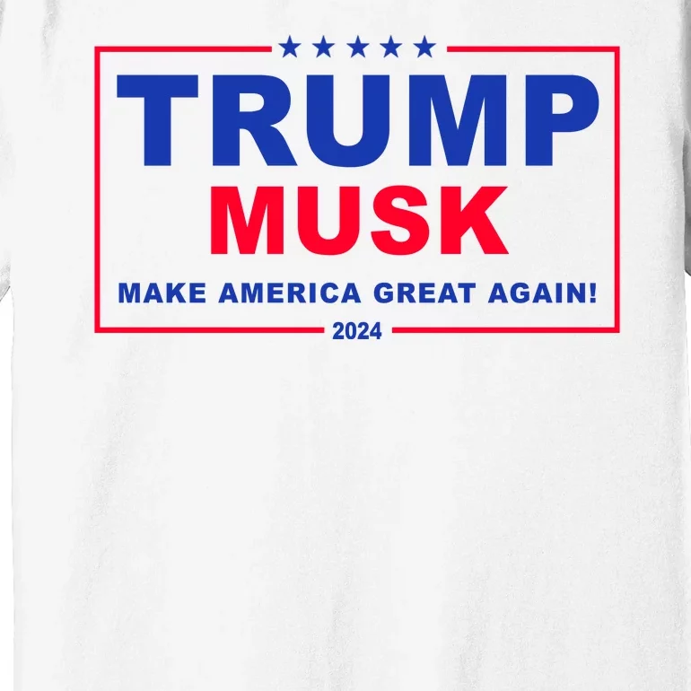 Trump Musk Make America Great Again 2024 Political Premium T-Shirt