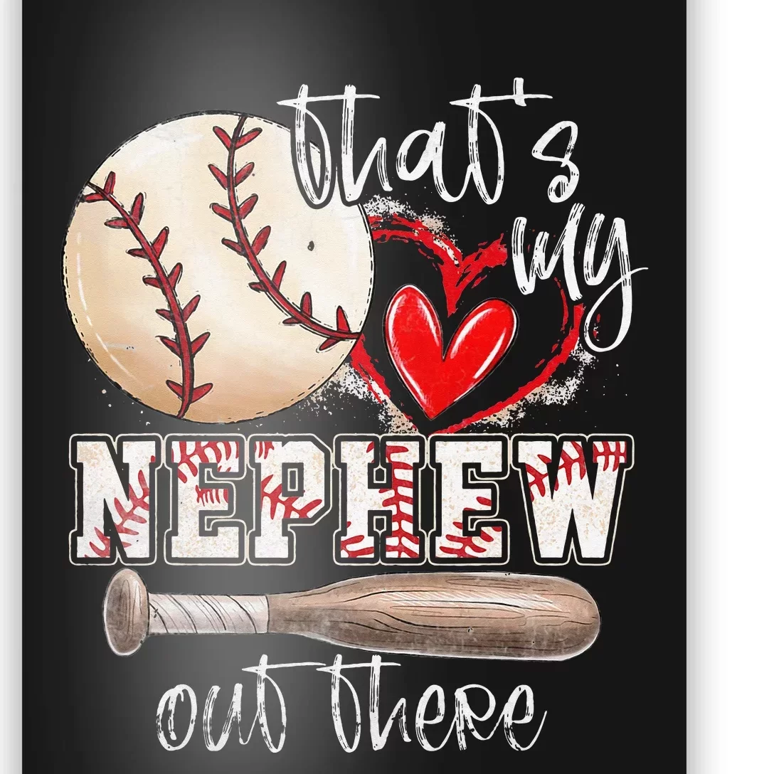 That's My Nephew Out There Baseball Aunt for Mothers Day Poster