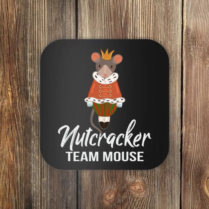 Team Mouse Nutcracker Christmas Dance Funny Soldier Coaster