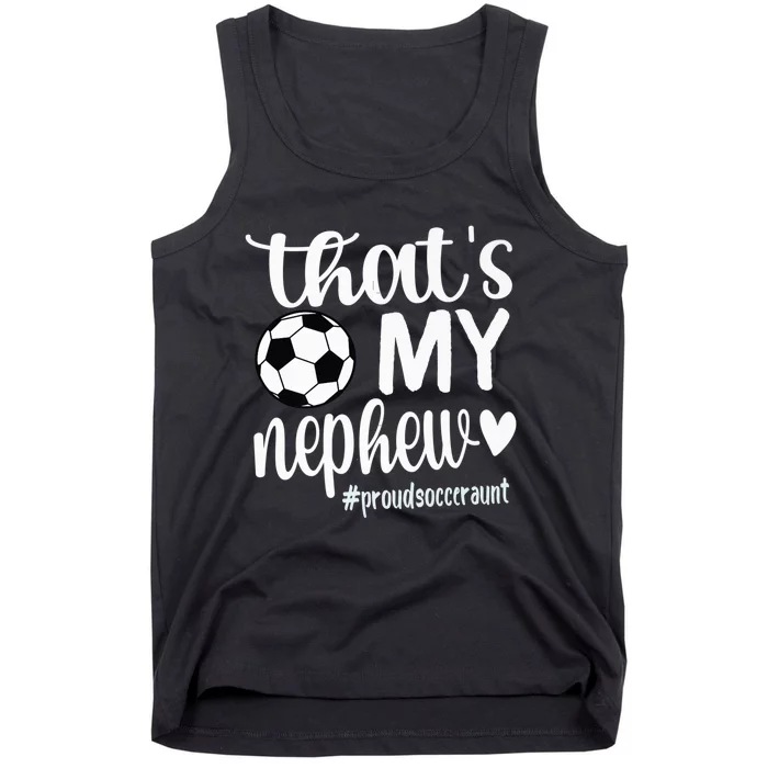 That's My Nephew | Proud Soccer Auntie Soccer Aunt Premium Tank Top