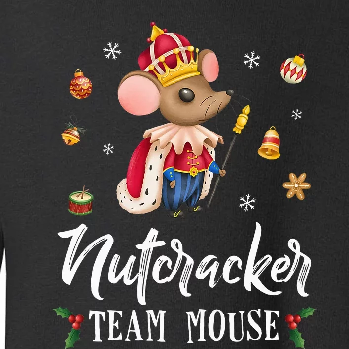 Team Mouse Nutcracker Christmas Dance Soldier Toddler Sweatshirt