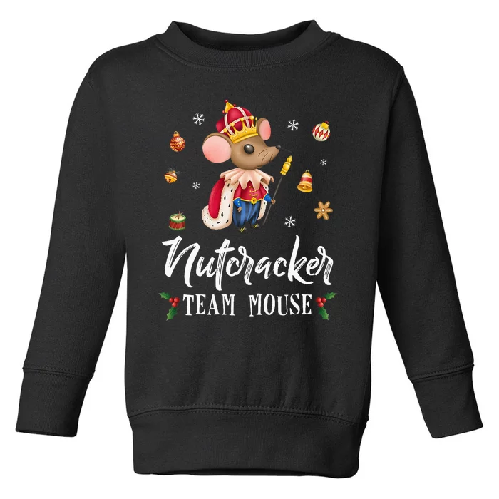 Team Mouse Nutcracker Christmas Dance Soldier Toddler Sweatshirt