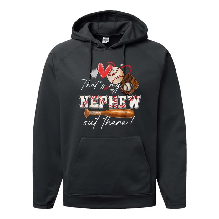 That's My Nephew Out There Baseball Aunt Auntie Mothers Day Performance Fleece Hoodie