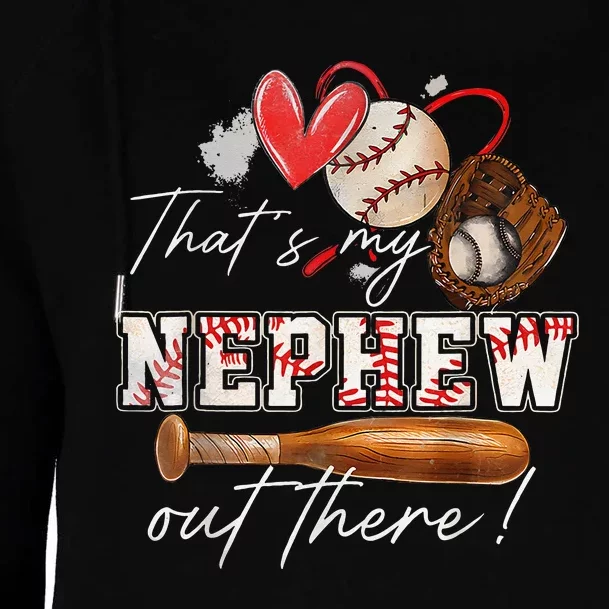 That's My Nephew Out There Baseball Aunt Auntie Mothers Day Womens Funnel Neck Pullover Hood