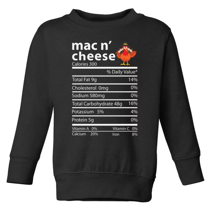 Thanksgiving Mac N Cheese Nutrition Facts Funny Toddler Sweatshirt