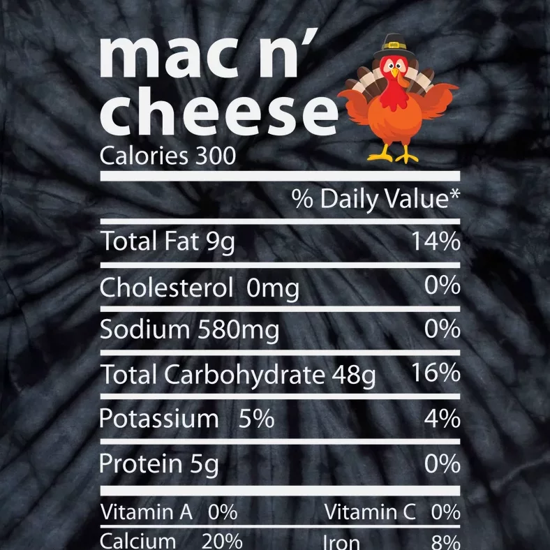 Thanksgiving Mac N Cheese Nutrition Facts Funny Tie-Dye T-Shirt