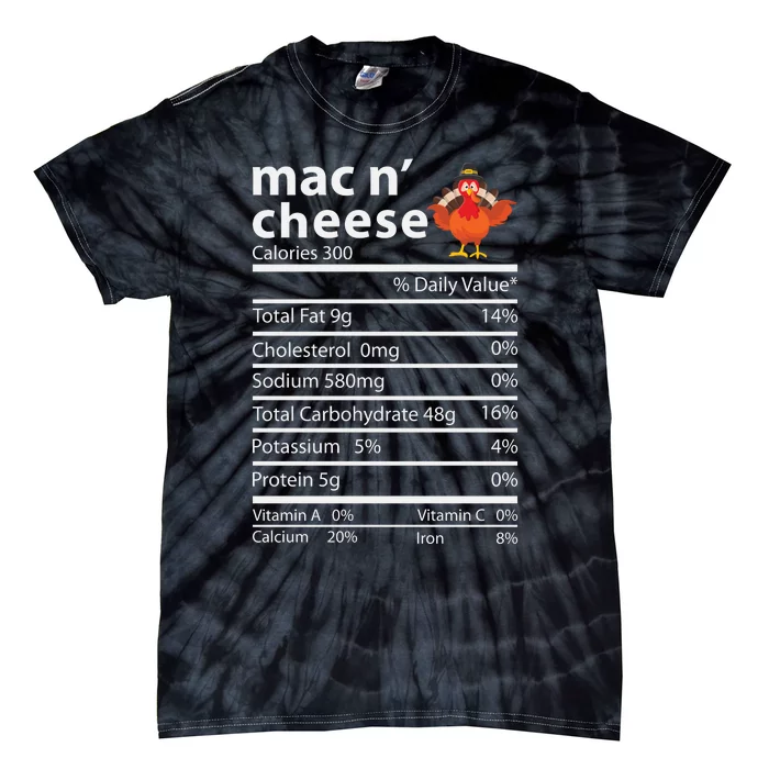 Thanksgiving Mac N Cheese Nutrition Facts Funny Tie-Dye T-Shirt